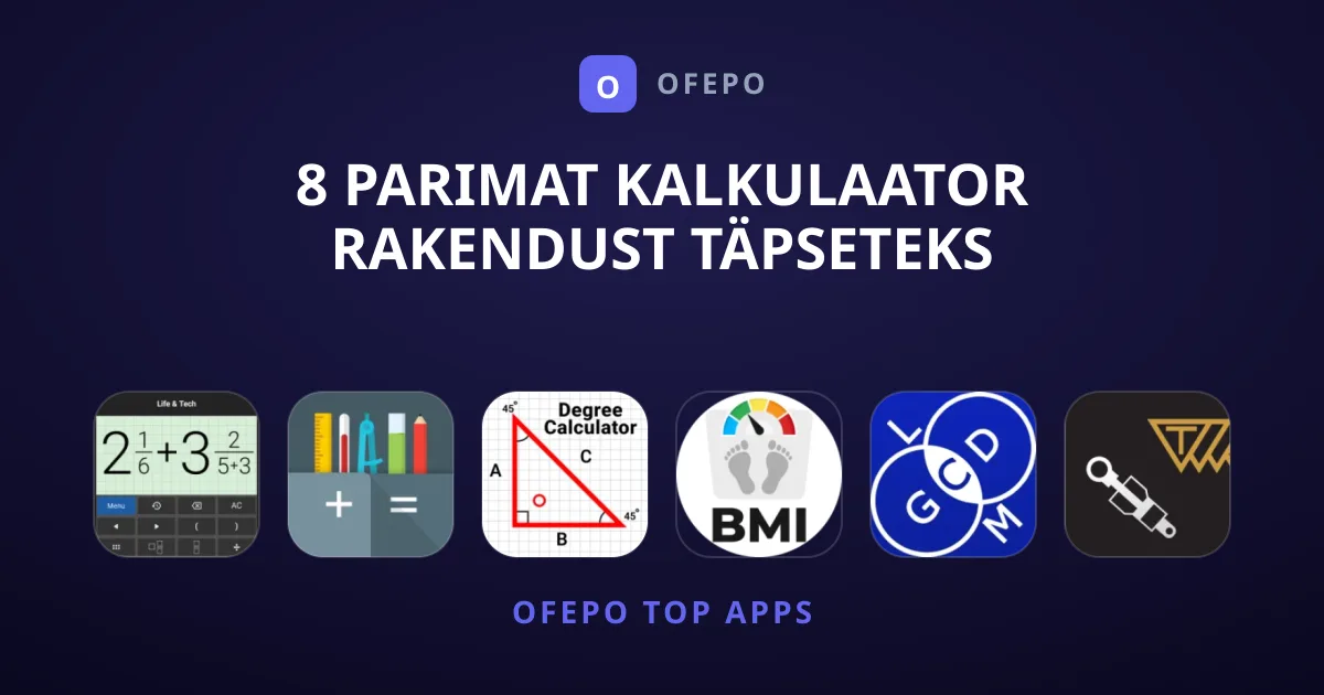 8 Parimat Kalkulaator Rakendust Täpseteks Arvutusteks